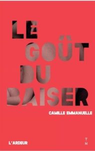 Le Goût du baiser de Camille Emmanuelle