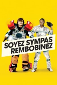 Affiche du film "Soyez Sympas, Rembobinez"